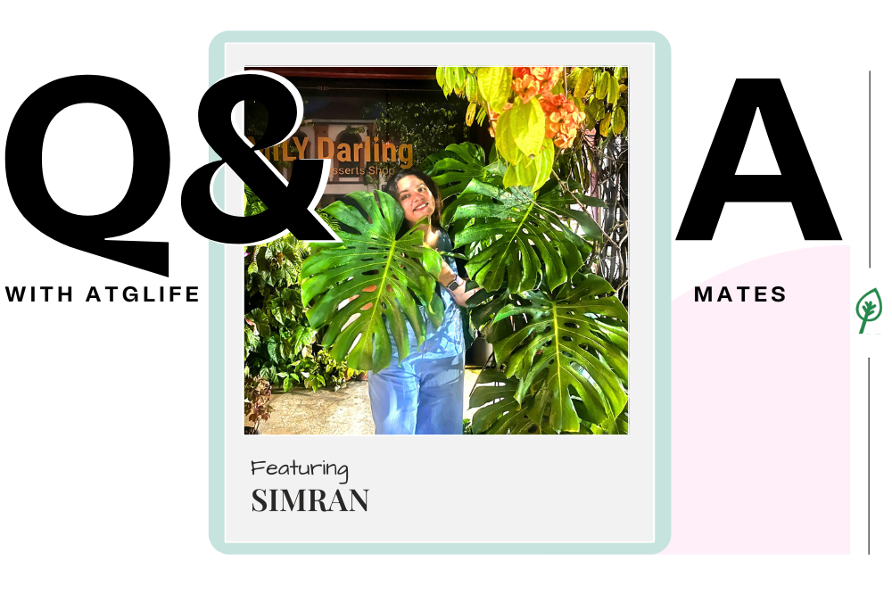 ATGLife Mates: Featuring Simran